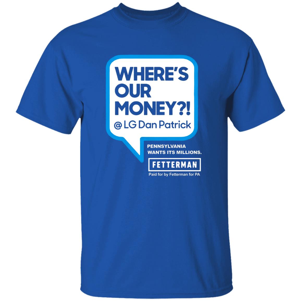 Where My Money T Shirt John Fetterman Where My Money T Shirt Fetterman Where My Money Dan? T Shirt - Teechipus