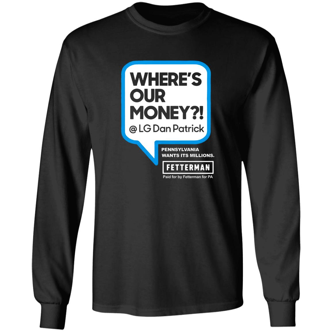 Where My Money T Shirt John Fetterman Where My Money T Shirt Fetterman Where My Money Dan? T Shirt - Teechipus