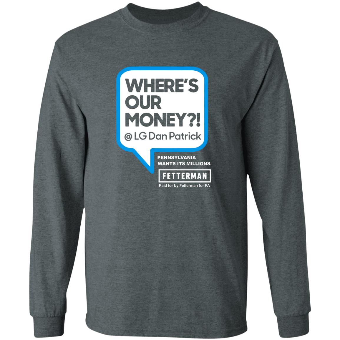 Where My Money T Shirt John Fetterman Where My Money T Shirt Fetterman Where My Money Dan? T Shirt - Teechipus