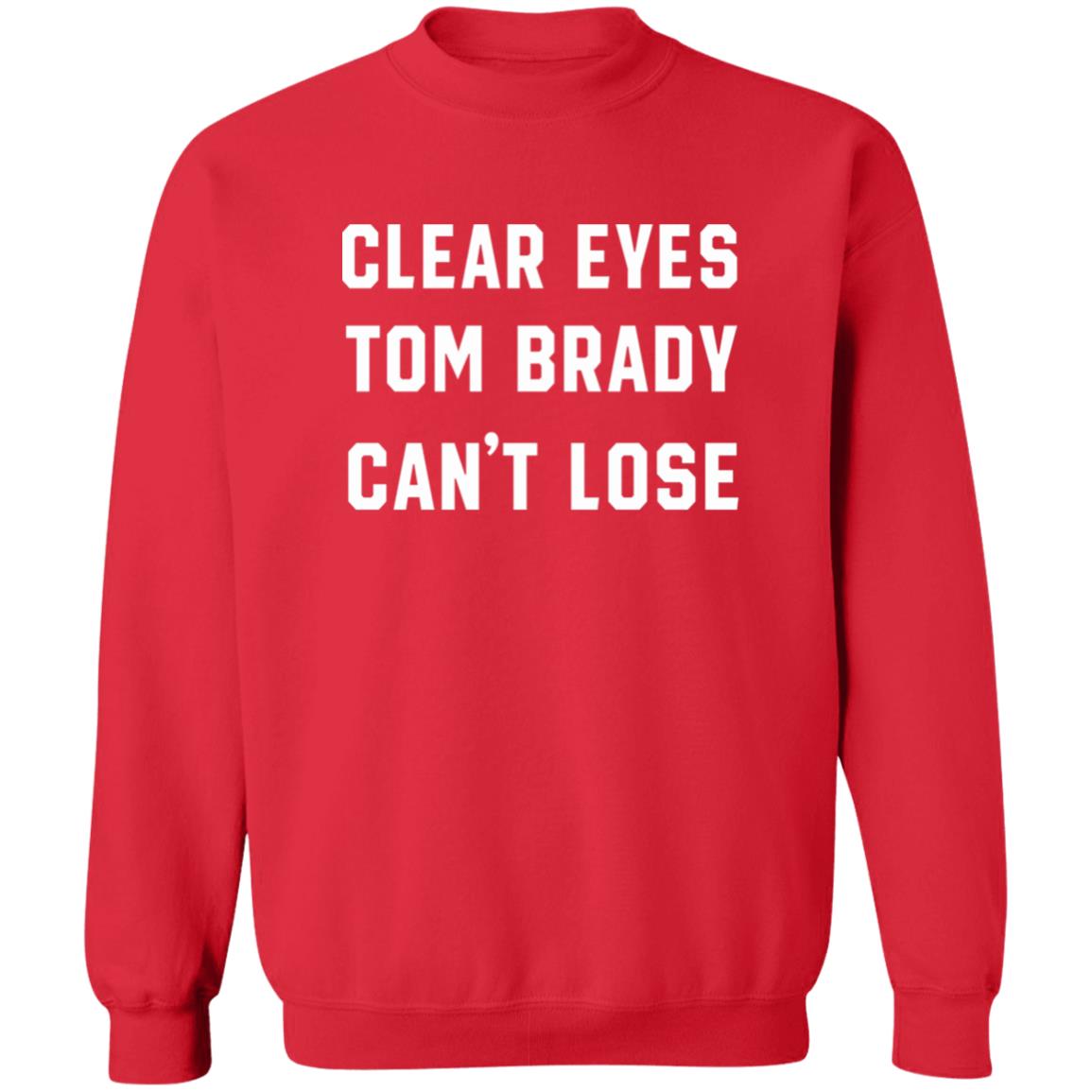 Clear Eyes Tom Brady Can't Lose T Shirt Tom Brady Can't Lose Shirt Kayce Smith Clear Eyes Tom Brady Can't Lose T Shirt Hoodie Sweatshirt - Teechipus
