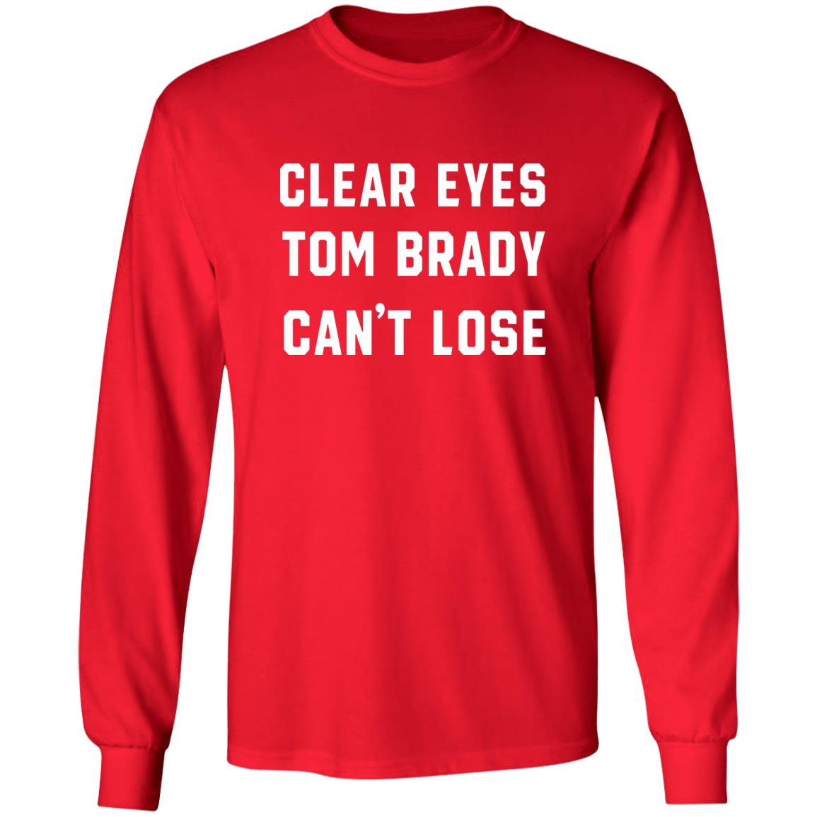 Clear Eyes Tom Brady Can't Lose T Shirt Tom Brady Can't Lose Shirt Kayce Smith Clear Eyes Tom Brady Can't Lose T Shirt Hoodie Sweatshirt - Teechipus