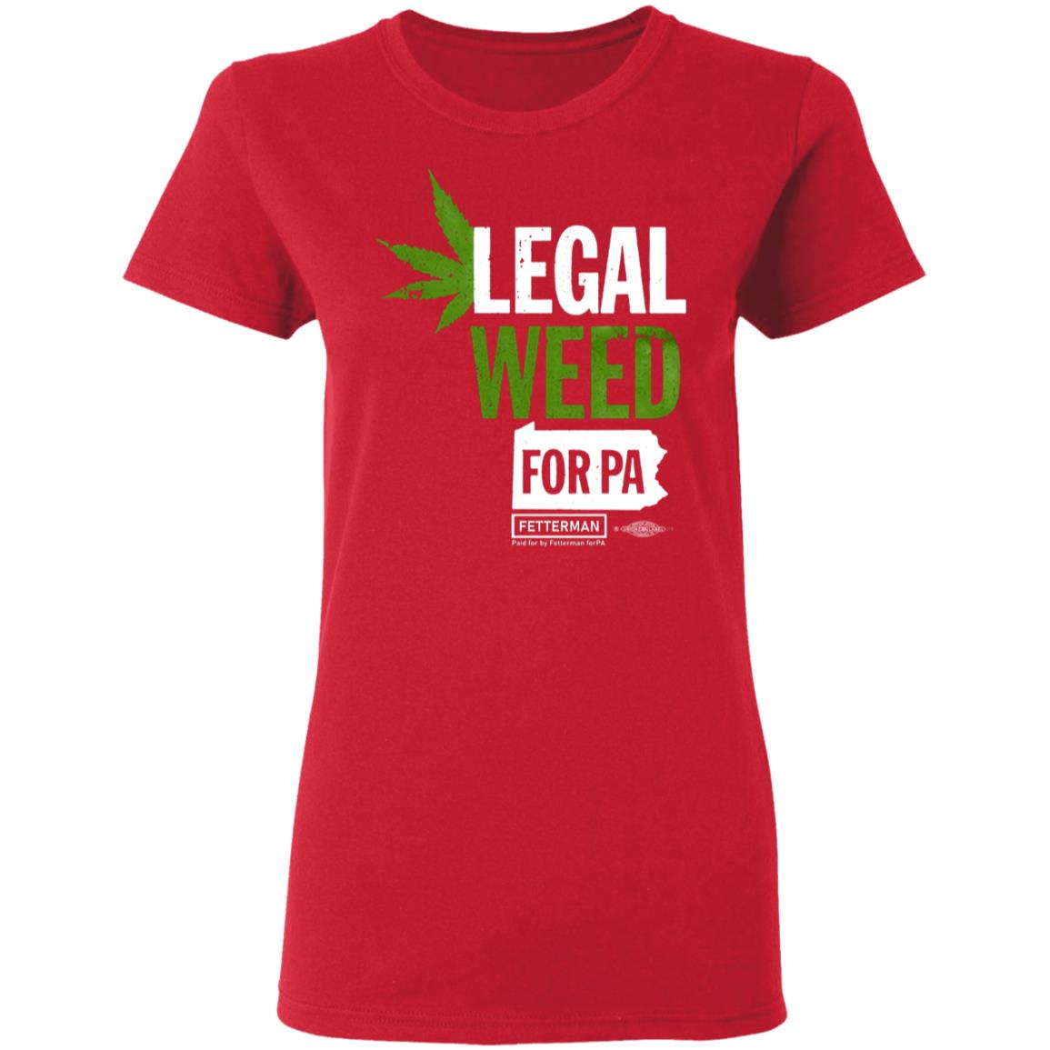 Legal Weed For Pa T Shirt John Fetterman Legal Weed For Pa T Shirt Hoodie Sweatshirt - Teechipus