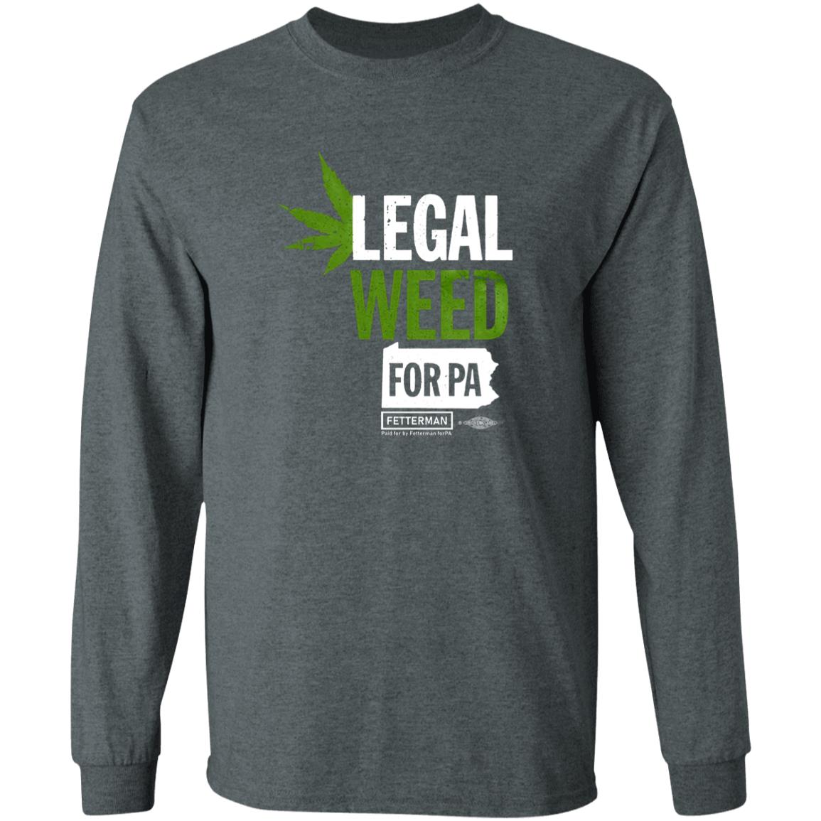 Legal Weed For Pa T Shirt John Fetterman Legal Weed For Pa T Shirt Hoodie Sweatshirt - Teechipus