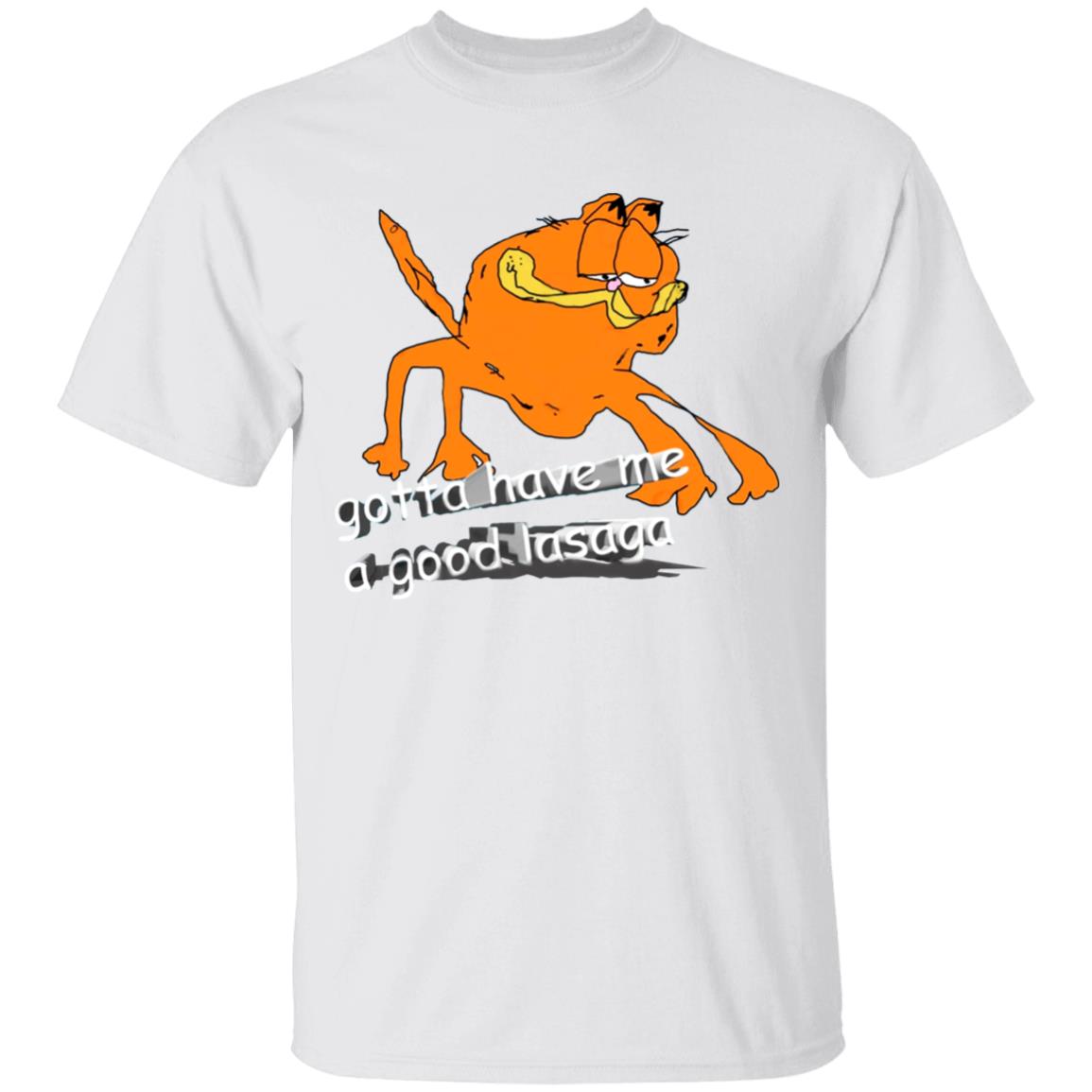 Gotta Have Me A Good Lasaga T Shirt David Szymanski Gotta Have Me Shirt Hoodie Sweatshirt - Teechipus