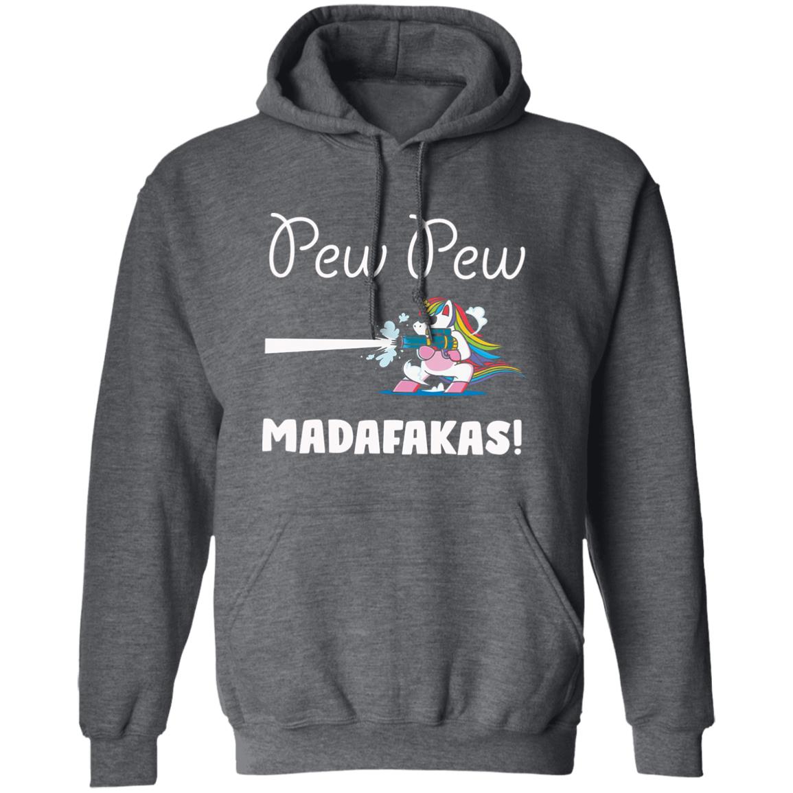 Pew Pew Madafakas Shirt Unicorn With Gun Pew Pew Madafakas Shirt Hoodie Sweatshirt - Teechipus
