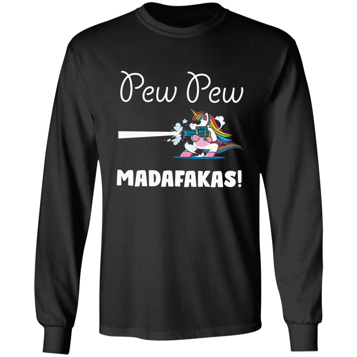 Pew Pew Madafakas Shirt Unicorn With Gun Pew Pew Madafakas Shirt Hoodie Sweatshirt - Teechipus