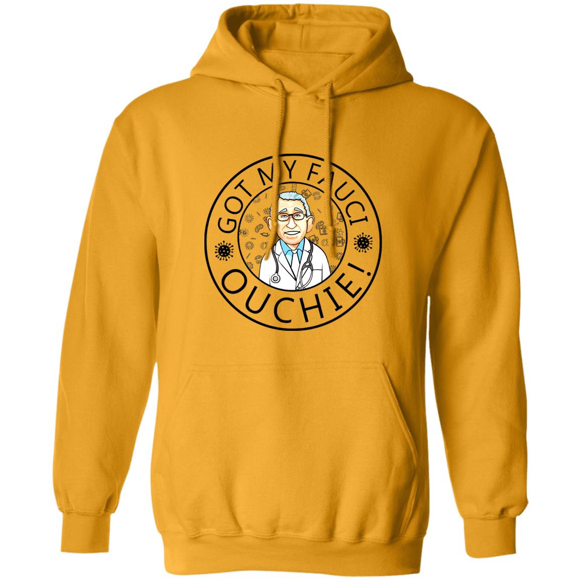 Got My Fauci Ouchie Shirt Dr. Fauci Got My Fauci Ouchie Shirt Fauci Shirt Hoodie Sweatshirt - Teechipus