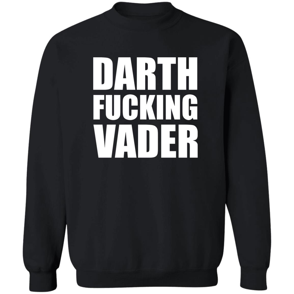 Darth Fucking Vader Shirt Hoodie Sweatshirt - Teechipus