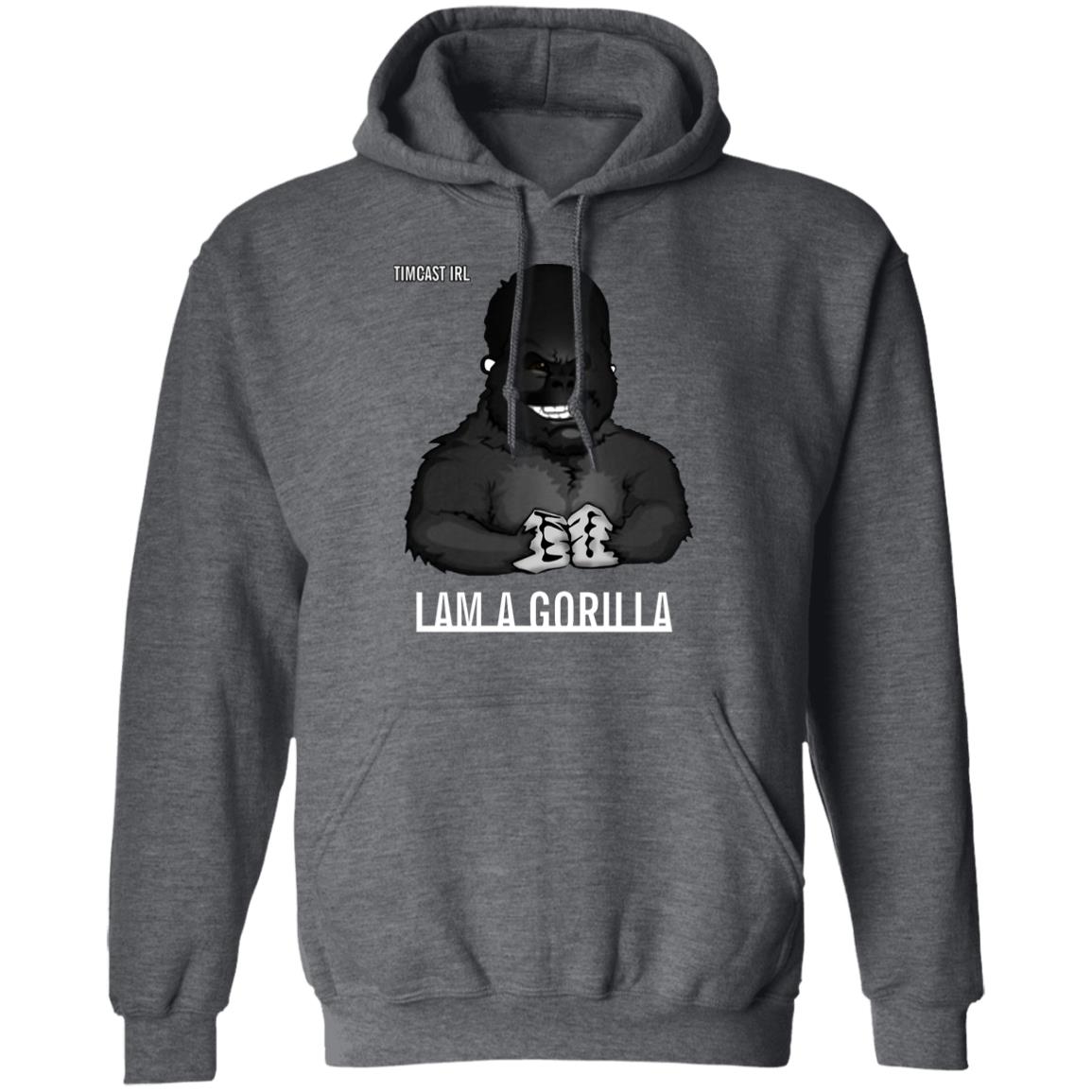 Iam A Gorilla T Shirt Tim Pool Iam A Gorilla T Shirt Hoodie Sweatshirt - Teechipus