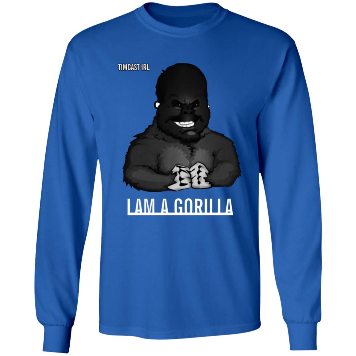 Iam A Gorilla T Shirt Tim Pool Iam A Gorilla T Shirt Hoodie Sweatshirt - Teechipus