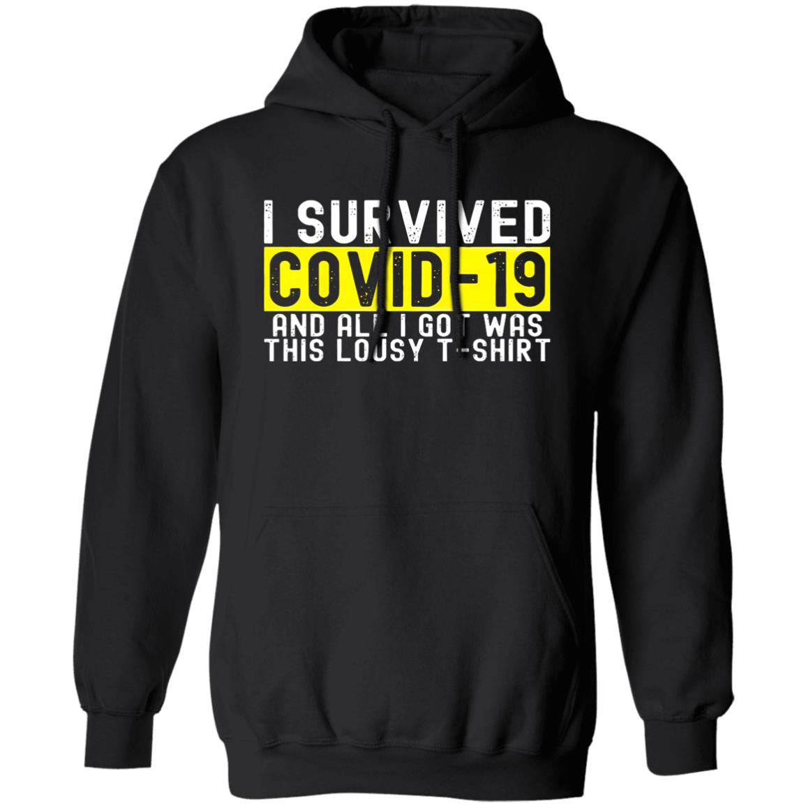 Covid Survivor T Shirt I Survived Coronavirus 2021 T-Shirt Hoodie Sweatshirt - Teechipus