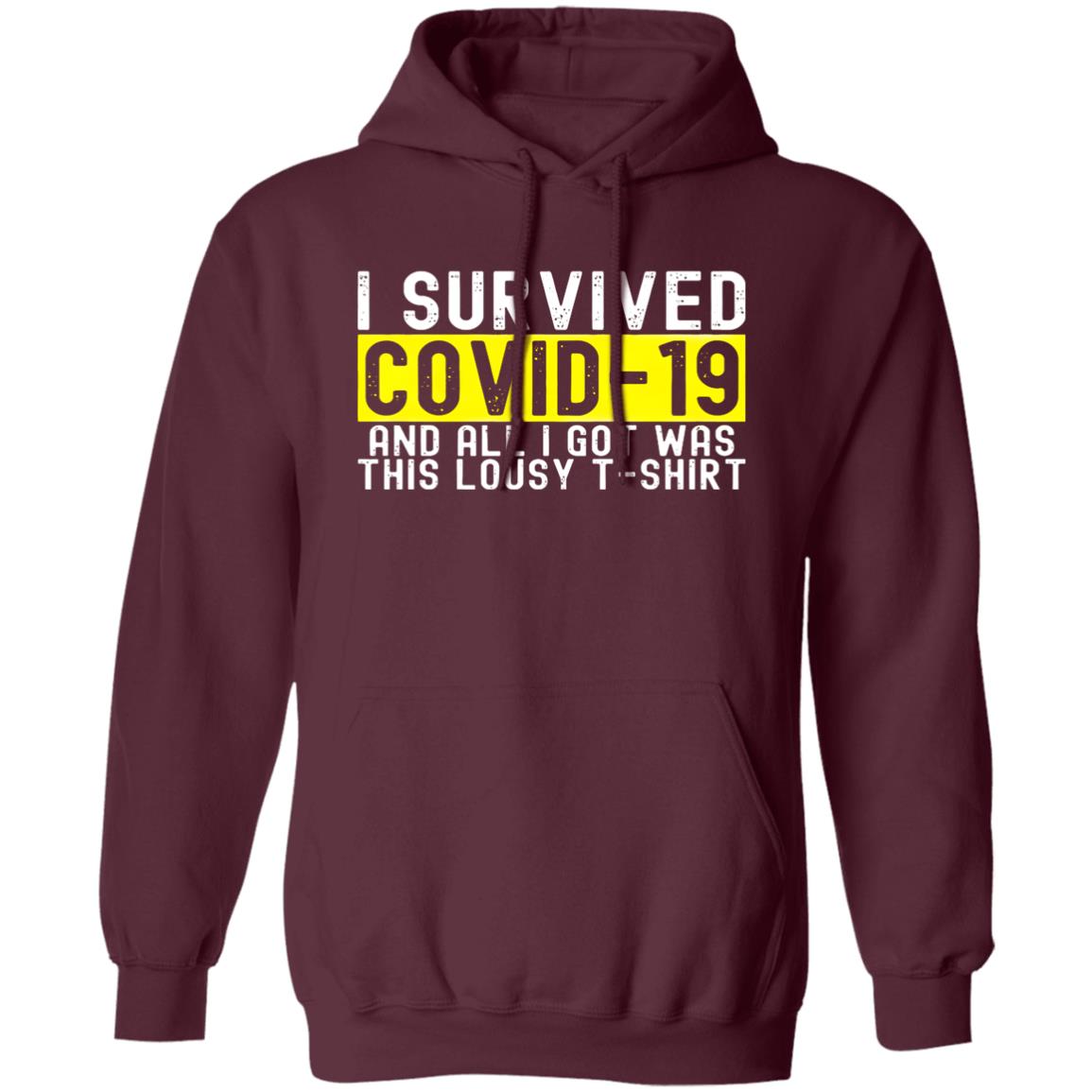 Covid Survivor T Shirt I Survived Coronavirus 2021 T-Shirt Hoodie Sweatshirt - Teechipus