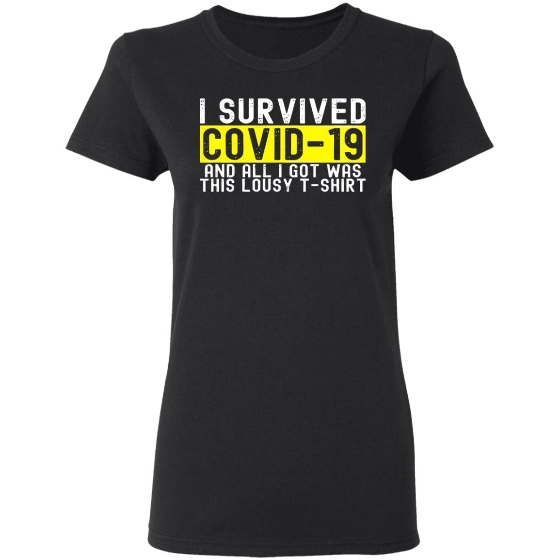 Covid Survivor T Shirt I Survived Coronavirus 2021 T-Shirt Hoodie Sweatshirt - Teechipus