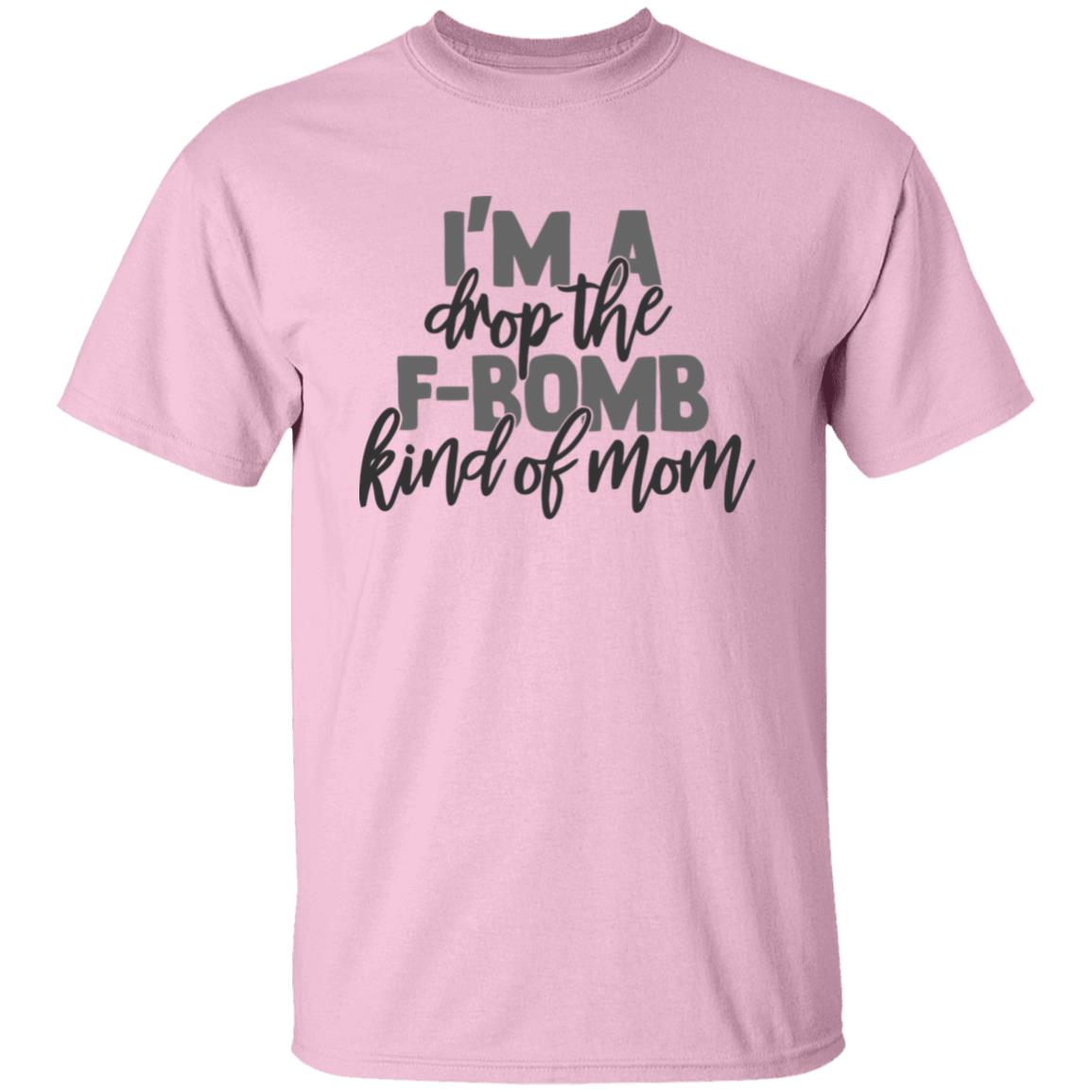 F Bomb Mom Shirt I'm A Drop The F-Bomb Kind Of Mom T Shirt F Bomb Mom Hoodie Sweatshirt - Teechipus