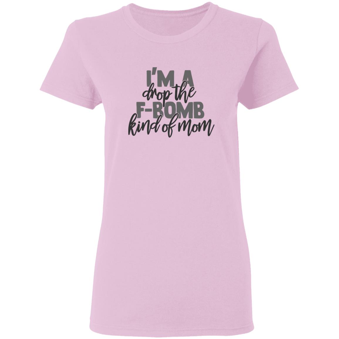 F Bomb Mom Shirt I'm A Drop The F-Bomb Kind Of Mom T Shirt F Bomb Mom Hoodie Sweatshirt - Teechipus
