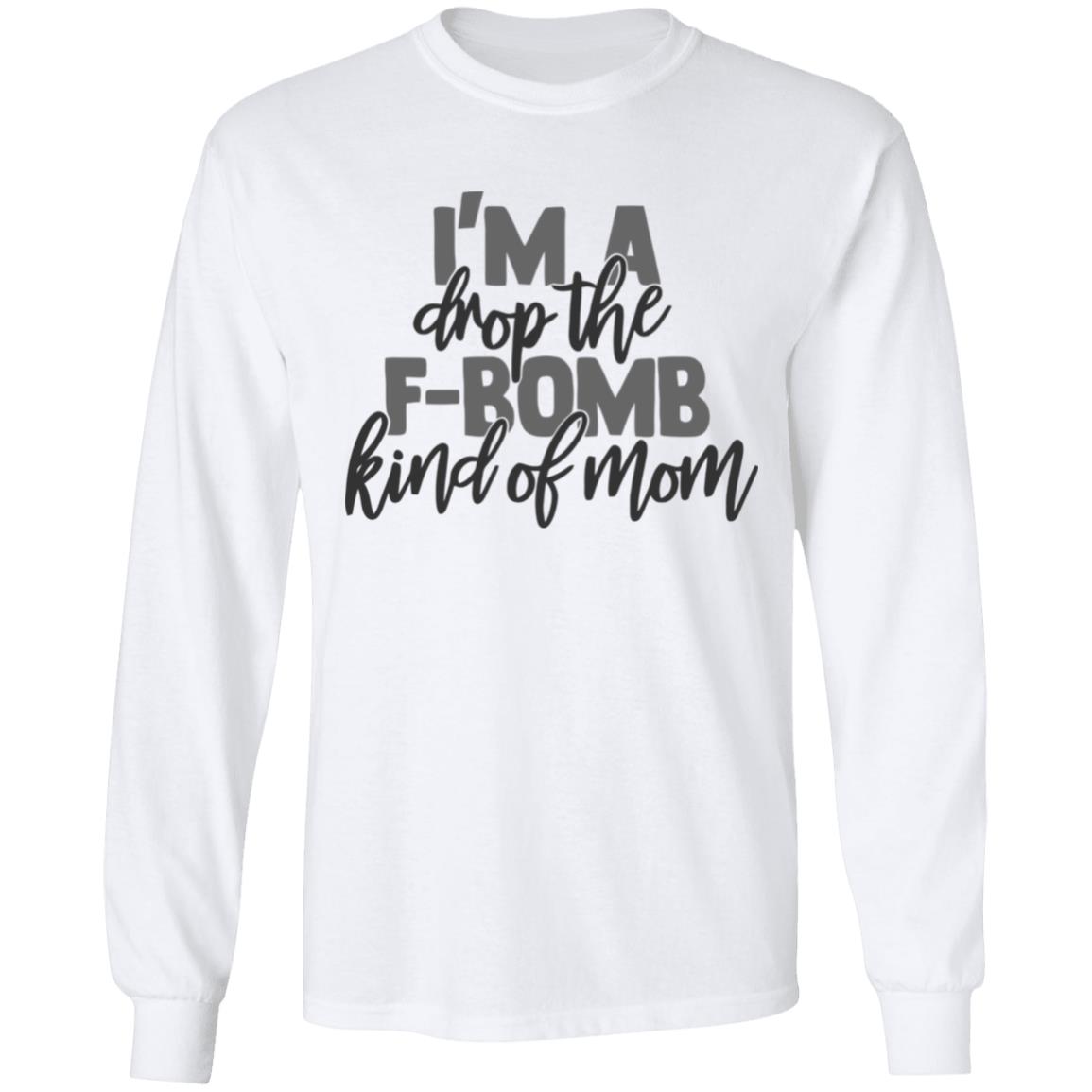 F Bomb Mom Shirt I'm A Drop The F-Bomb Kind Of Mom T Shirt F Bomb Mom Hoodie Sweatshirt - Teechipus