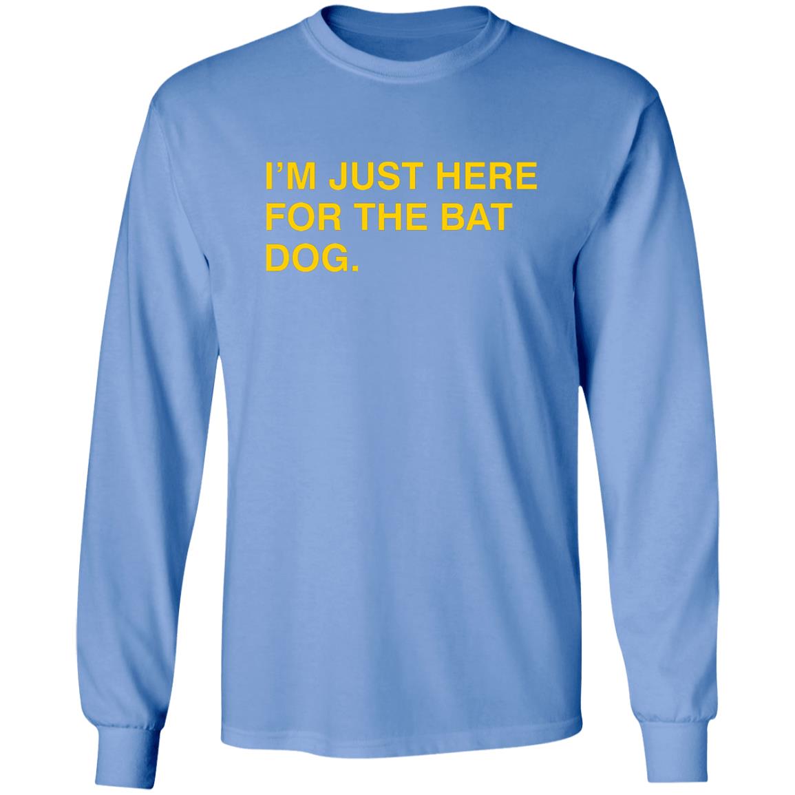 Obvious Shirts I'm Just Here For The Bat Dog Shirt Myrtle Beach Pelicans Obvious Shirts Obvious Shirts Hoodie Sweatshirt - Teechipus
