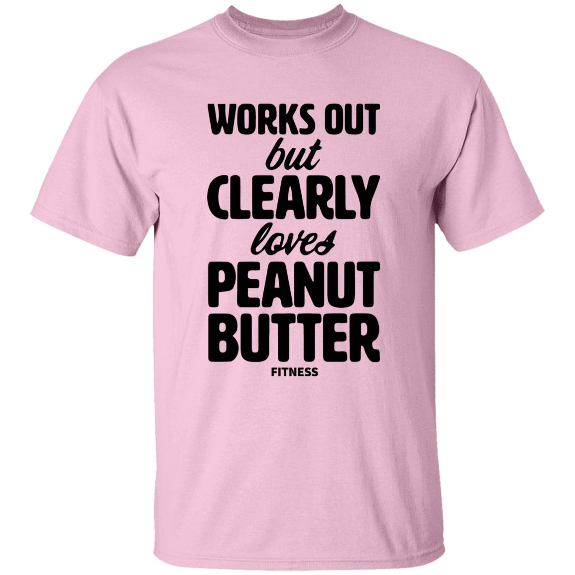 Works Out But Clearly Loves Peanut Butter Fitness Shirt Peanut Butter Shirt Hoodie Sweatshirt - Teechipus