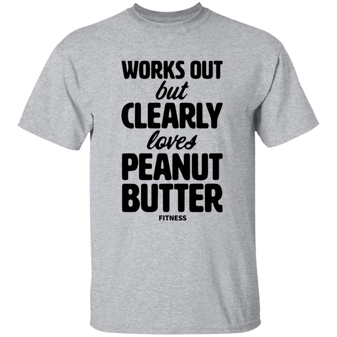 Works Out But Clearly Loves Peanut Butter Fitness Shirt Peanut Butter Shirt Hoodie Sweatshirt - Teechipus