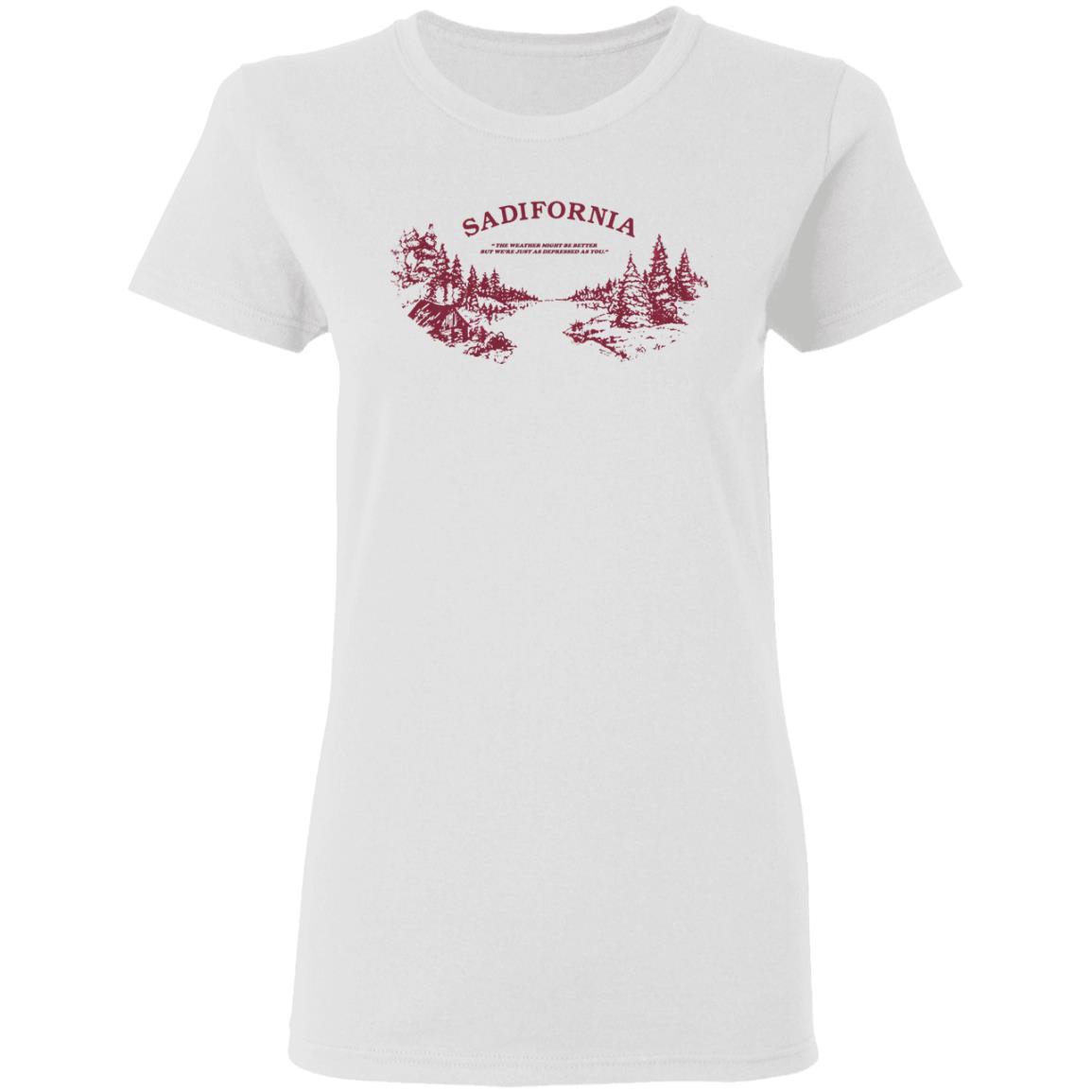 Sadifornia T-Shirt Sadifornia Kalifornische Golden Gate Bridge Shirt Sadifornia Hoodie Sweatshirt - Teechipus