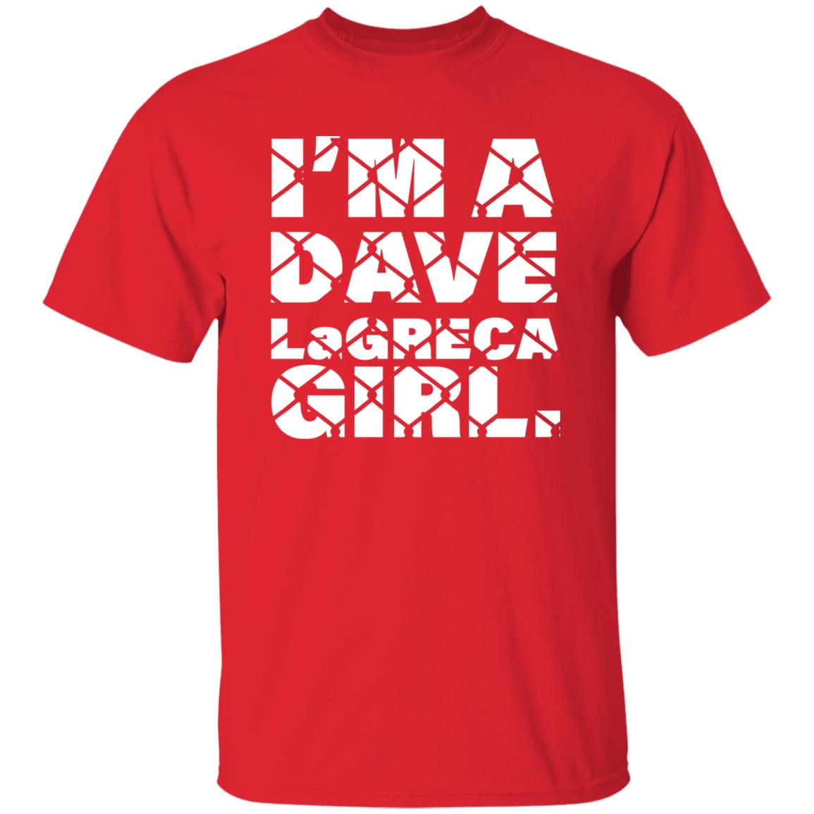 I'm A Dave Lagreca Girl Shirt David Lagreca I'm A Dave Lagreca Girl Shirt Sarah Stock I'm A Dave Lagreca Girl Shirt - Teechipus