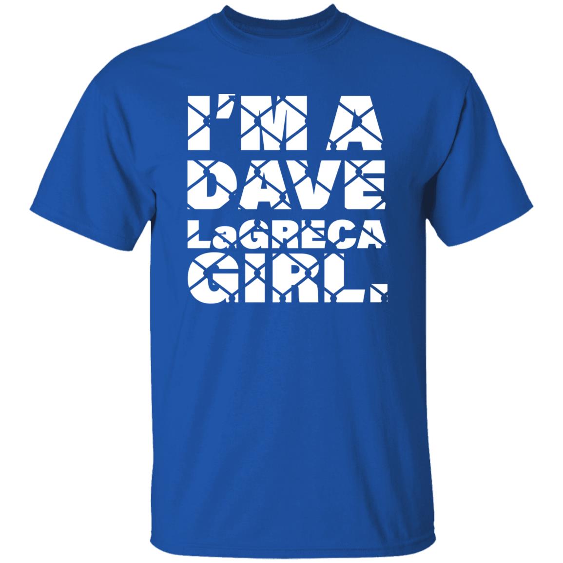I'm A Dave Lagreca Girl Shirt David Lagreca I'm A Dave Lagreca Girl Shirt Sarah Stock I'm A Dave Lagreca Girl Shirt - Teechipus