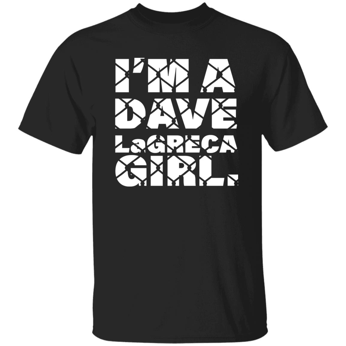 I'm A Dave Lagreca Girl Shirt David Lagreca I'm A Dave Lagreca Girl Shirt Sarah Stock I'm A Dave Lagreca Girl Shirt - Teechipus
