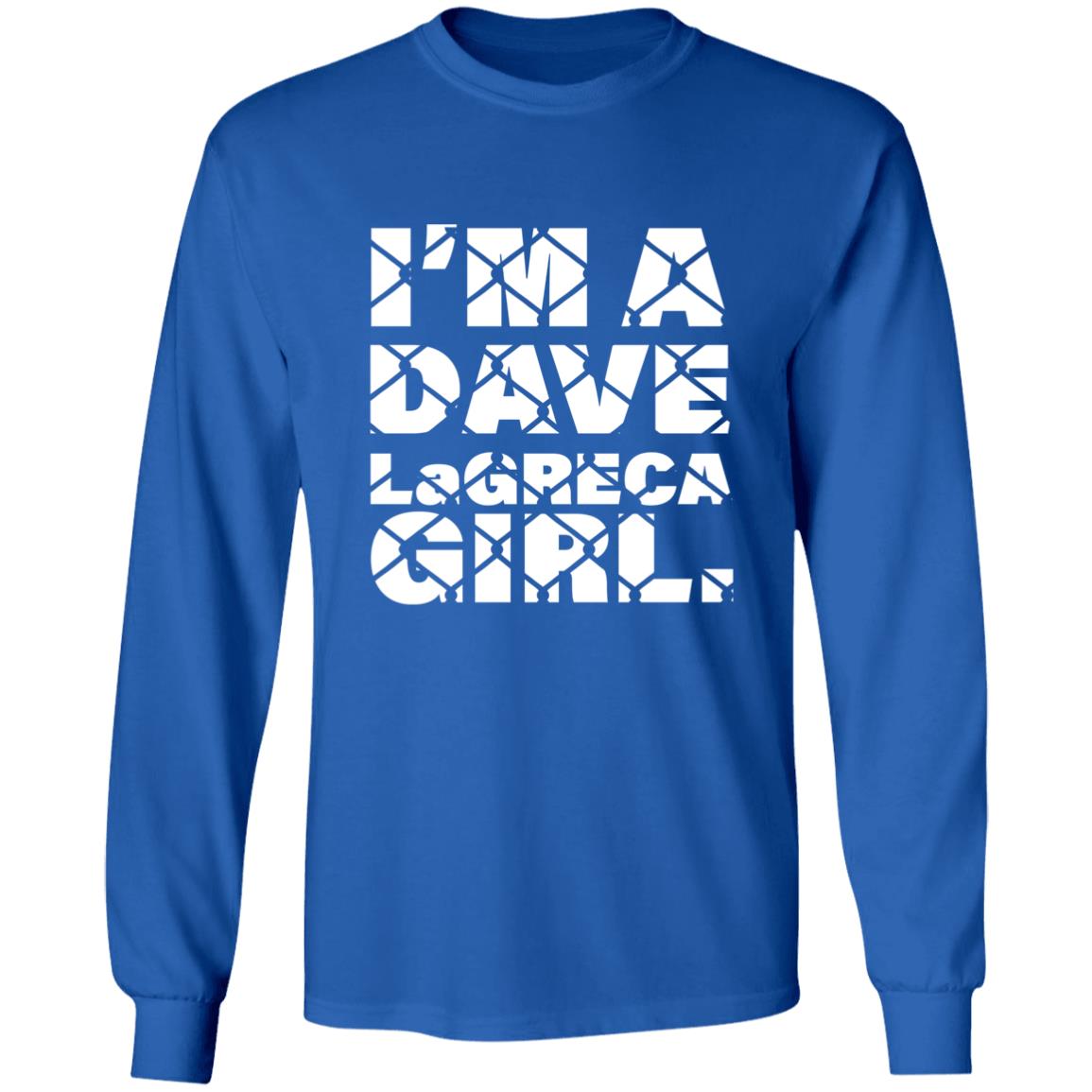 I'm A Dave Lagreca Girl Shirt David Lagreca I'm A Dave Lagreca Girl Shirt Sarah Stock I'm A Dave Lagreca Girl Shirt - Teechipus