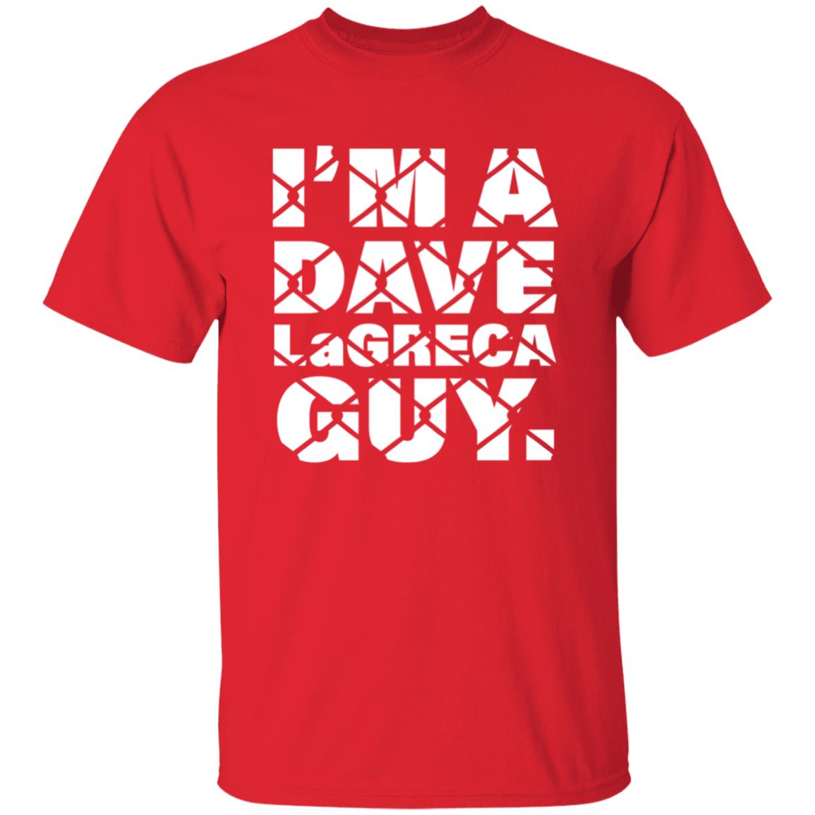 I'm A Dave Lagreca Guy Shirt David Lagreca I'm A Dave Lagreca Guy Shirt - Teechipus