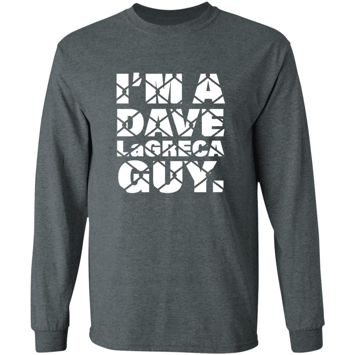 I'm A Dave Lagreca Guy Shirt David Lagreca I'm A Dave Lagreca Guy Shirt - Teechipus