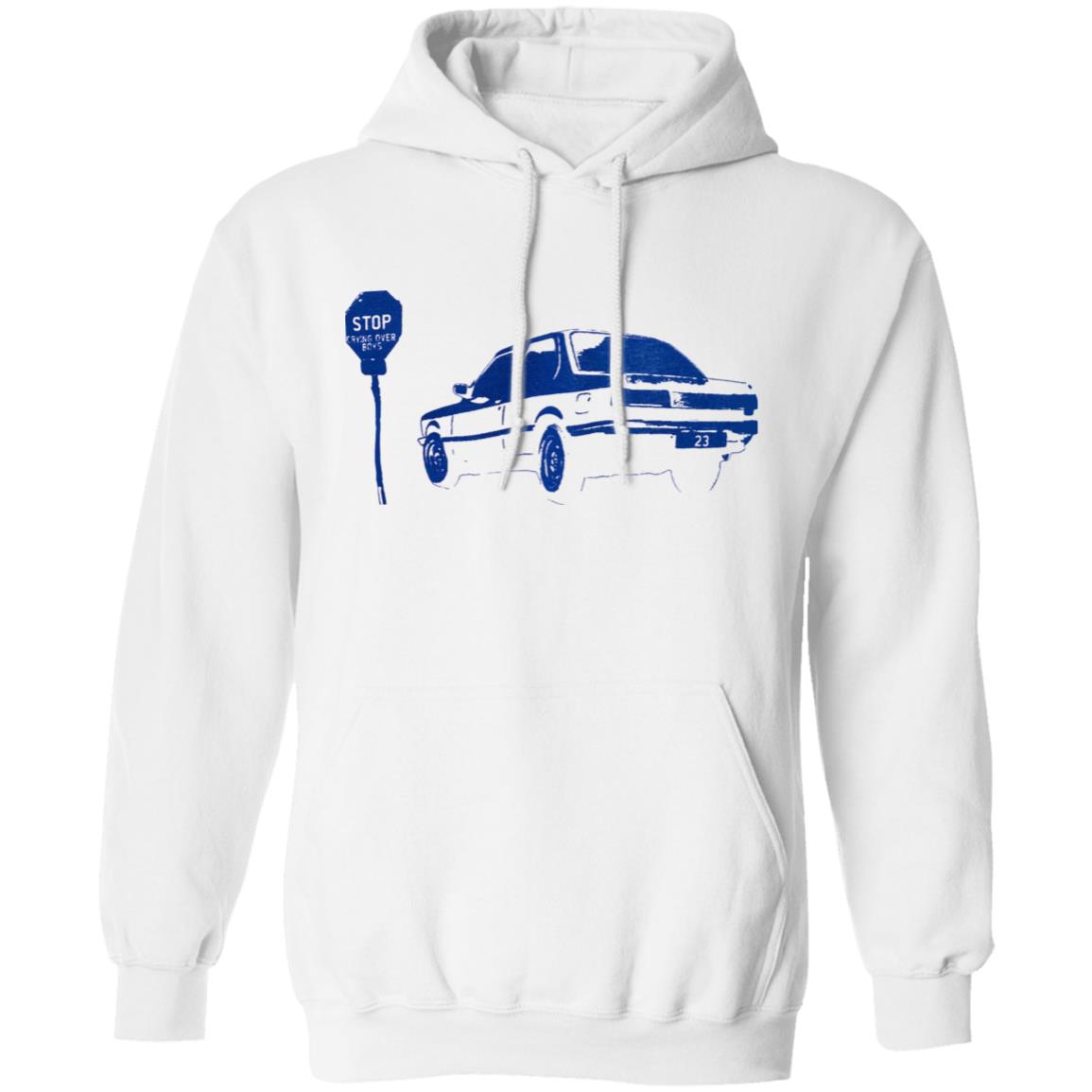 Stop Crying Over Boys Shirts Cry Over Boys Shirt Hoodie Sweatshirt - Teechipus