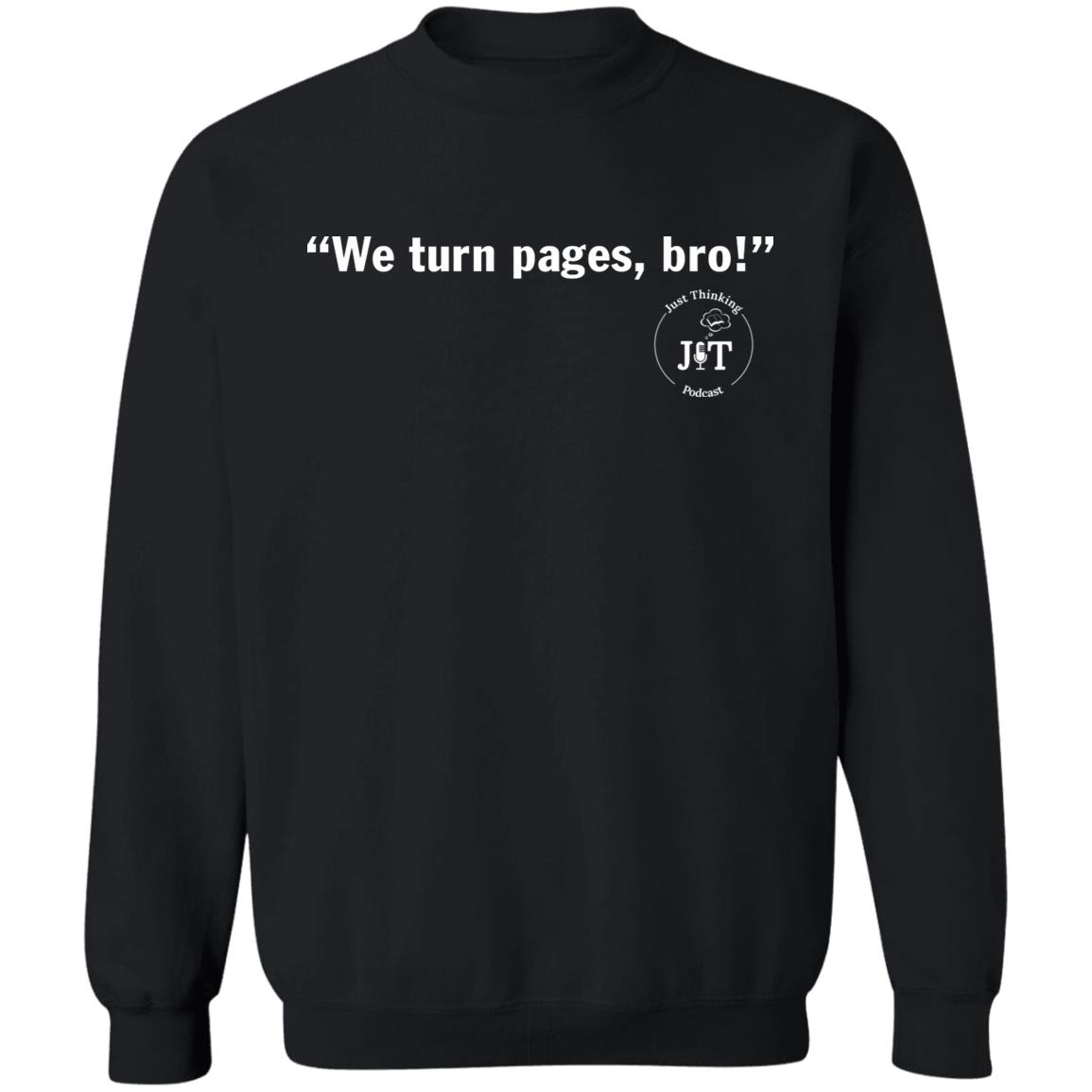 We Turn Pages Bro Shirt The Bar Gear We Turn Pages Bro Shirt Hoodie Sweatshirt - Teechipus