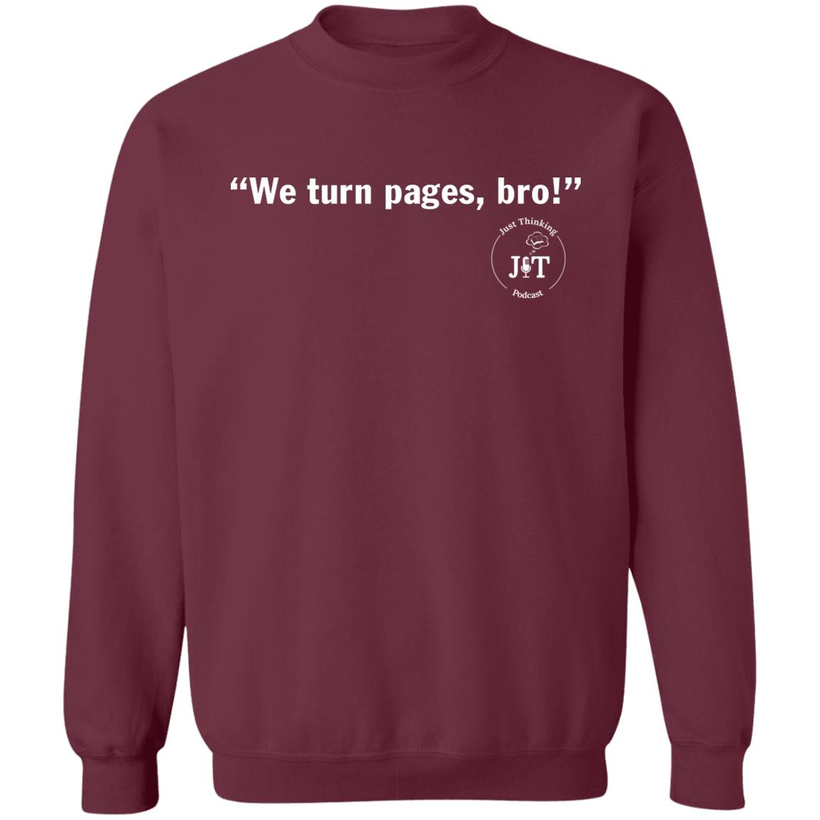 We Turn Pages Bro Shirt The Bar Gear We Turn Pages Bro Shirt Hoodie Sweatshirt - Teechipus