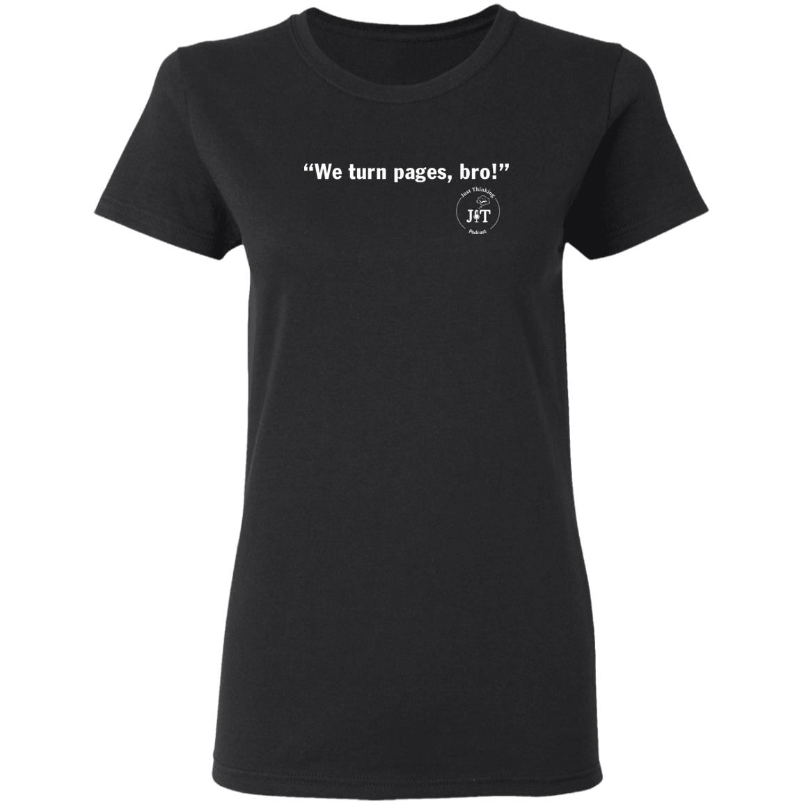 We Turn Pages Bro Shirt The Bar Gear We Turn Pages Bro Shirt Hoodie Sweatshirt - Teechipus