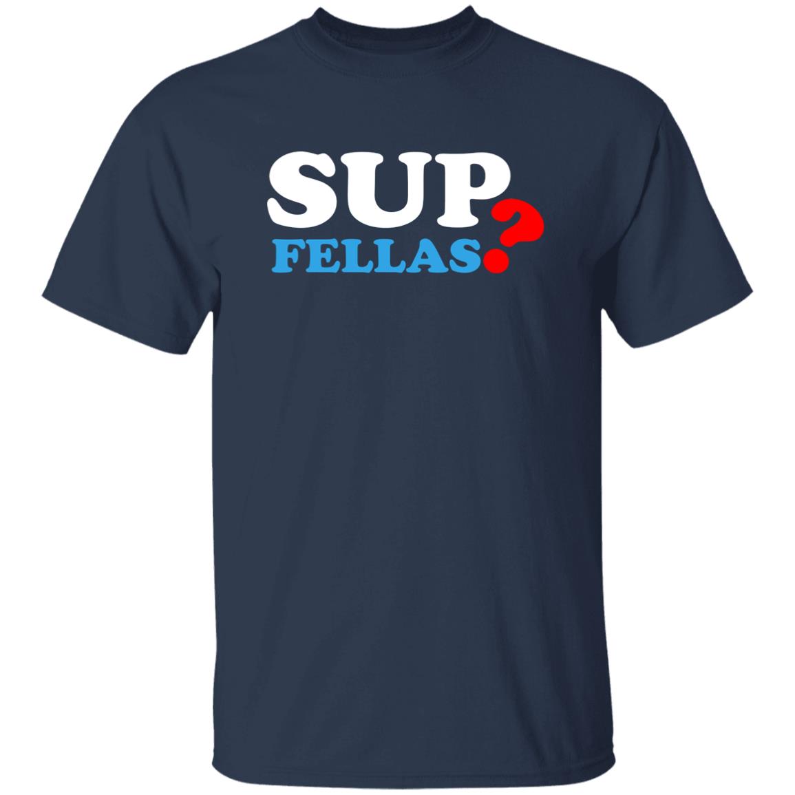 Sup Fellas Hoodie - Teechipus