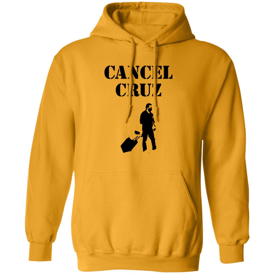 Cancel Cruz Shirt And Fuck Ted Cruz T Shirt Fuck Ted Cruz T Shirt Hoodie Sweatshirt - Teechipus