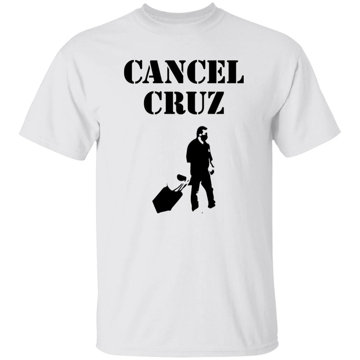 Cancel Cruz Shirt And Fuck Ted Cruz T Shirt Fuck Ted Cruz T Shirt Hoodie Sweatshirt - Teechipus