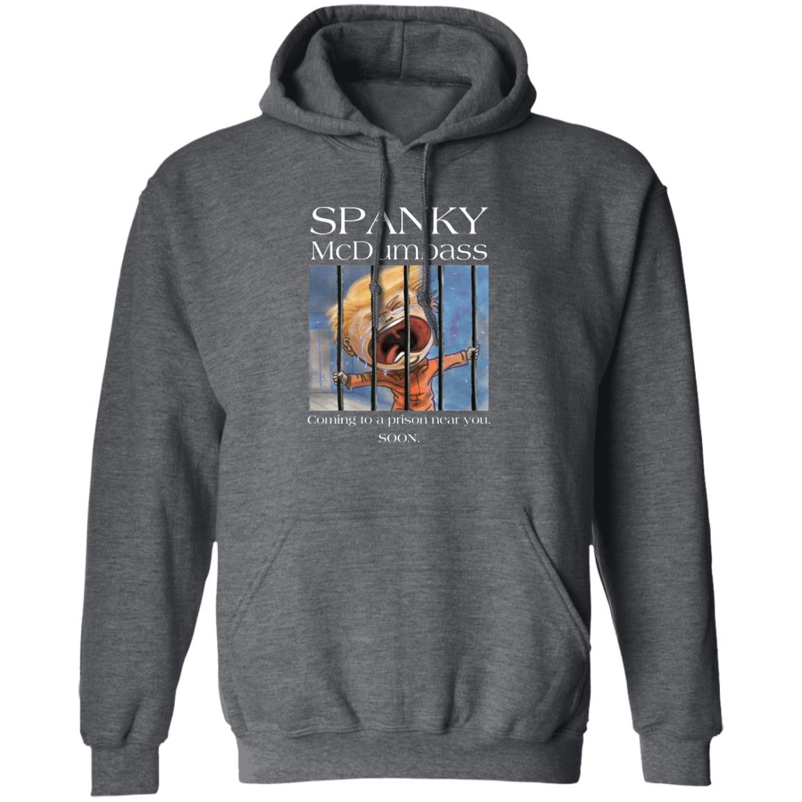 Spanky Mcdumbass Shirt Stephanie Miller Spanky Mcdumbass Shirt Spanky Merch Spanky Prison Shirt Hoodie Sweatshirt - Teechipus