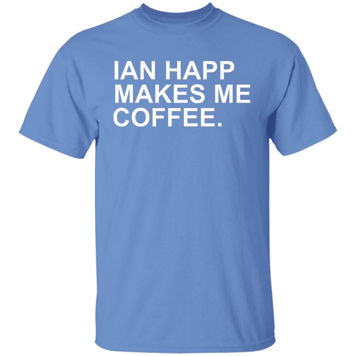 Ian Happ Makes Me Coffee T-Shirt Jon Sciambi Ian Happ Makes Me Coffee T-Shirt - Teechipus