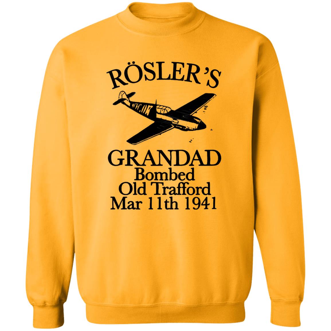 Rösler's Grandad Bombed Old Trafford Shirt Hoodie Sweatshirt - Teechipus