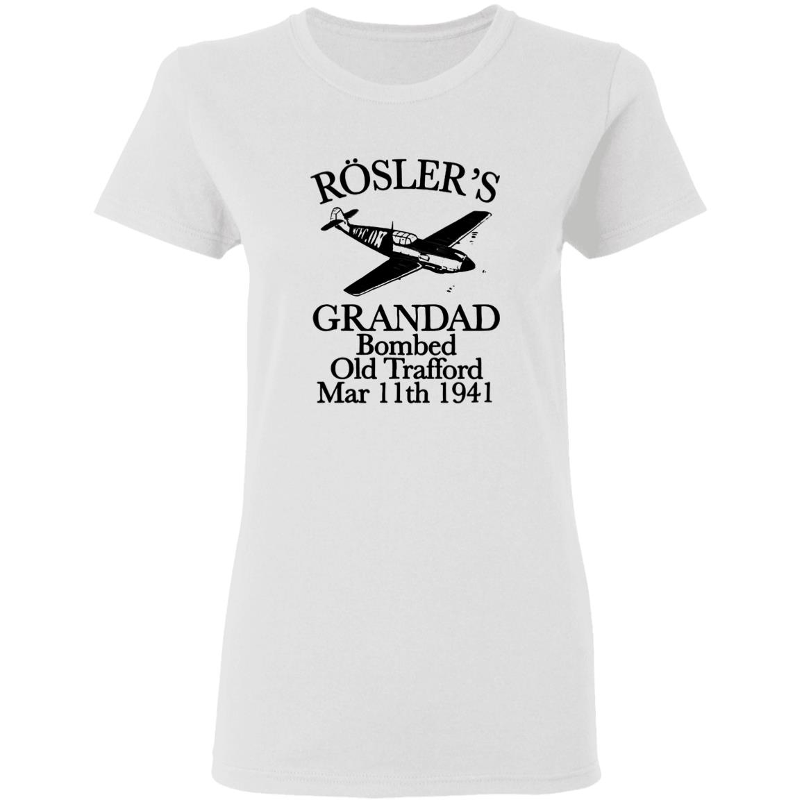 Rösler's Grandad Bombed Old Trafford Shirt Hoodie Sweatshirt - Teechipus