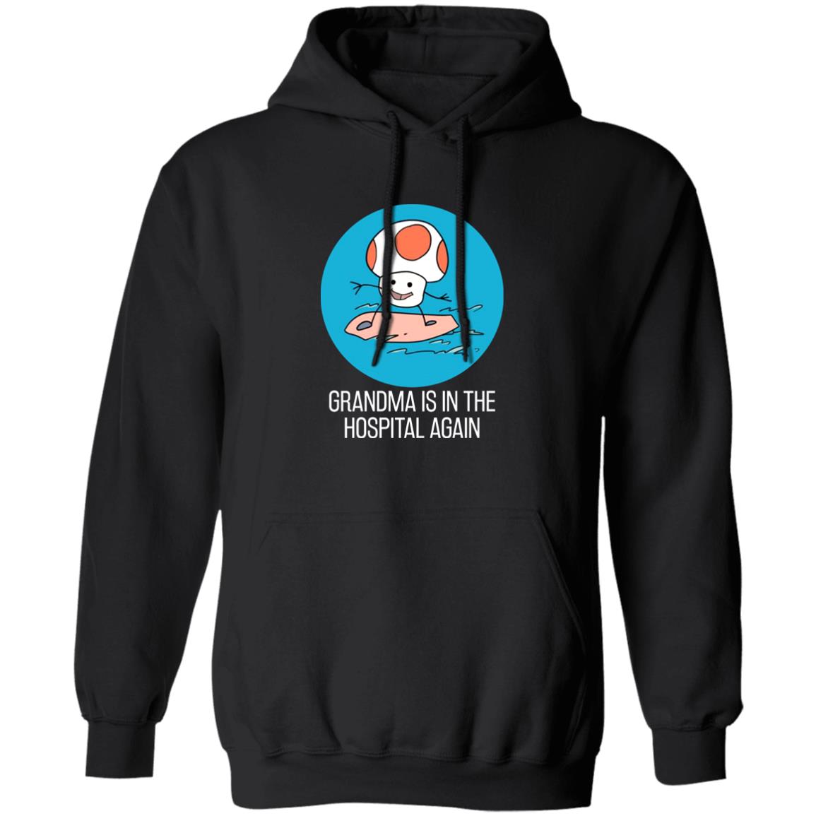 Grandma Is In The Hospital Again Shirt Simpleflips Shop Grandma Is In The Hospital Again T-Shirt Hoodie Sweatshirt - Teechipus