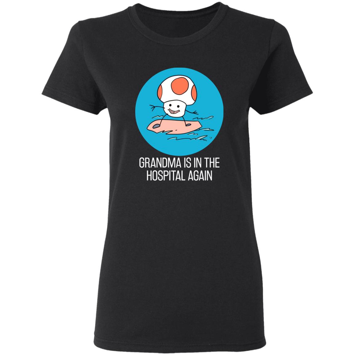 Grandma Is In The Hospital Again Shirt Simpleflips Shop Grandma Is In The Hospital Again T-Shirt Hoodie Sweatshirt - Teechipus