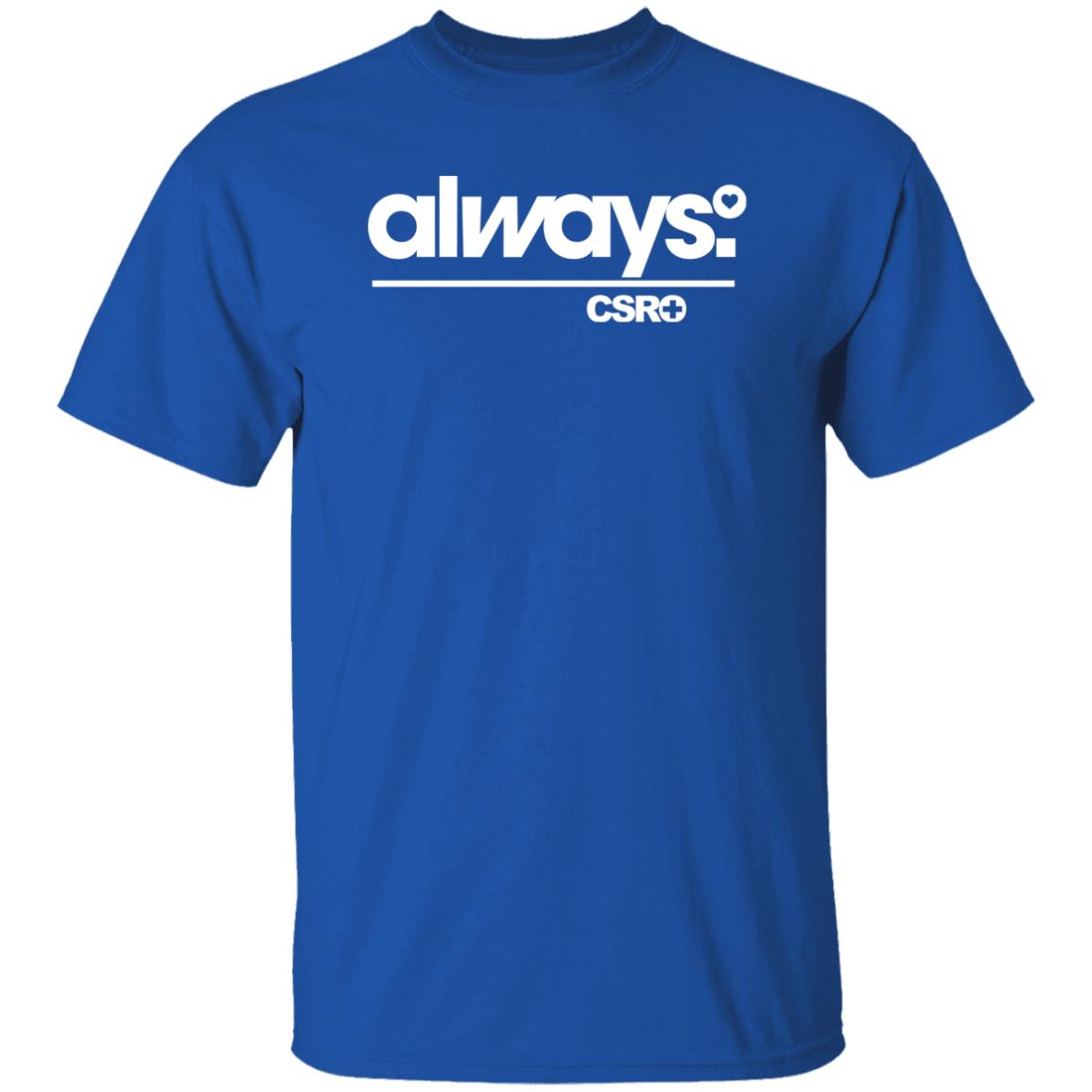 Alway Csro T Shirt Smackdown Alway Csro T Shirt Hoodie Sweatshirt - Teechipus