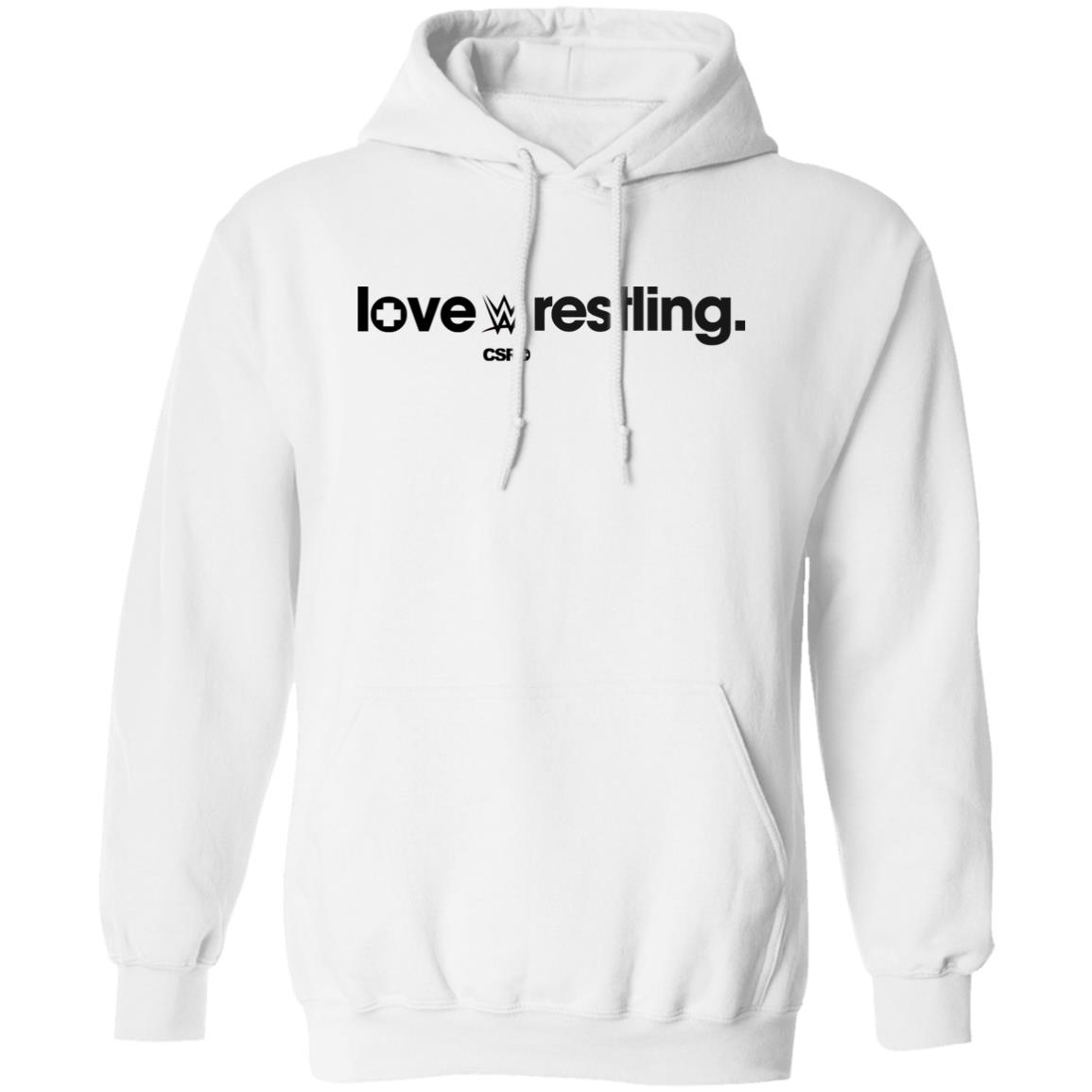 Love Wrestling Shirt Smackdown Love Wrestling Shirt Csro Love Wrestling Shirt Hoodie Sweatshirt - Teechipus