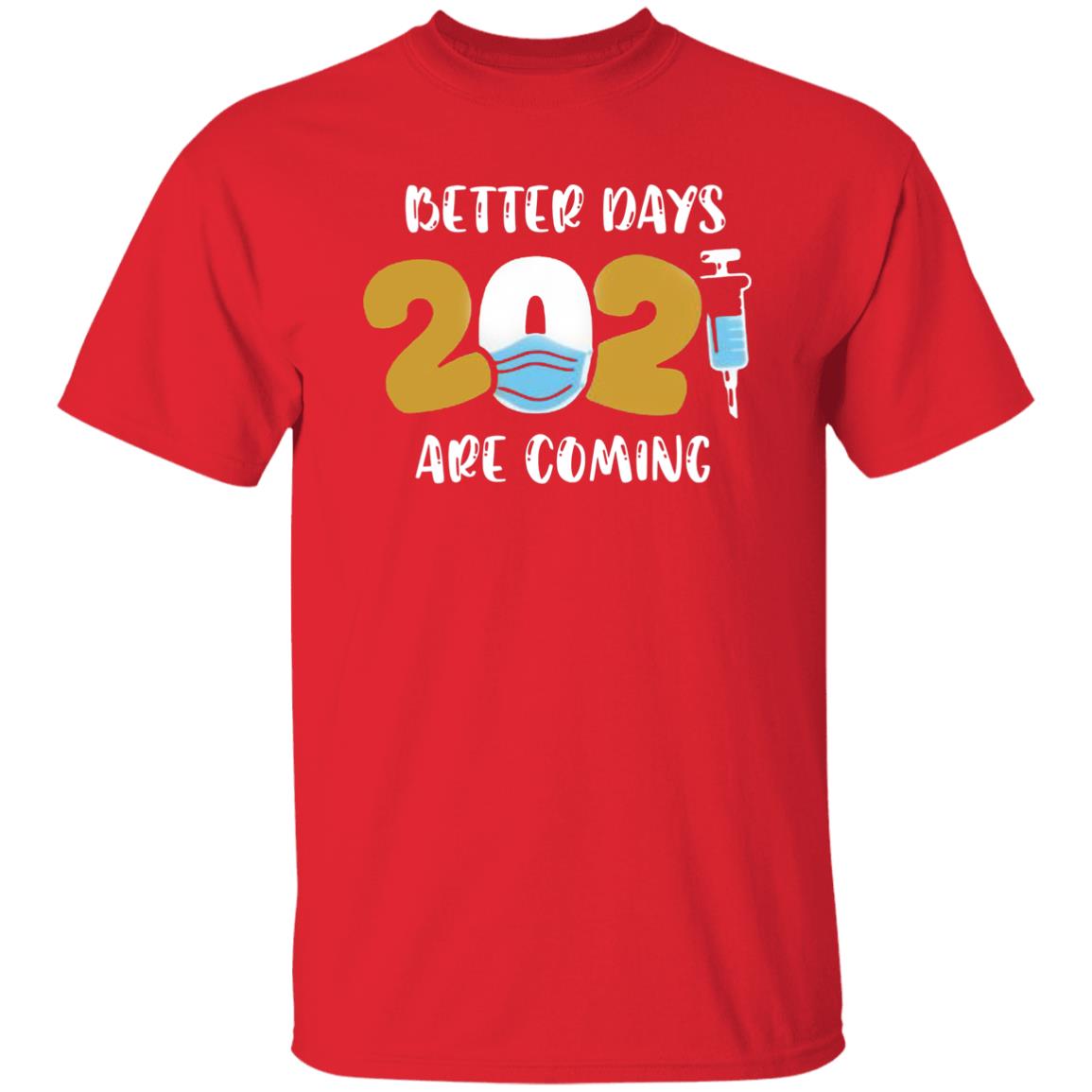 Better Days Will Come Shirt Better Days Are Come Shirt Hoodie Sweatshirt - Teechipus