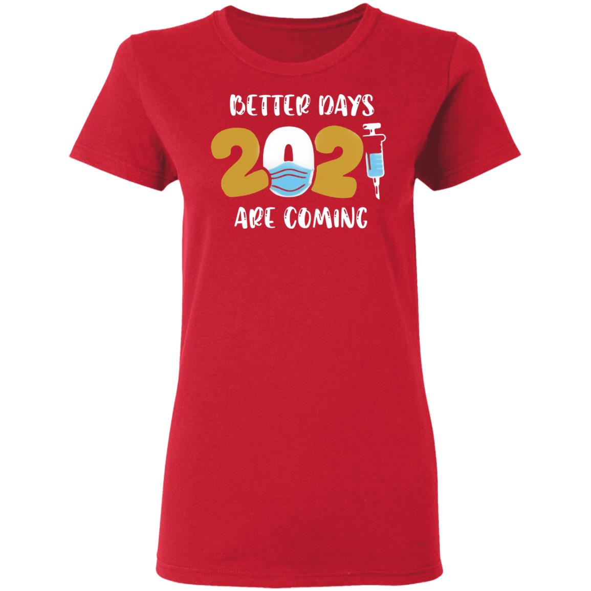 Better Days Will Come Shirt Better Days Are Come Shirt Hoodie Sweatshirt - Teechipus