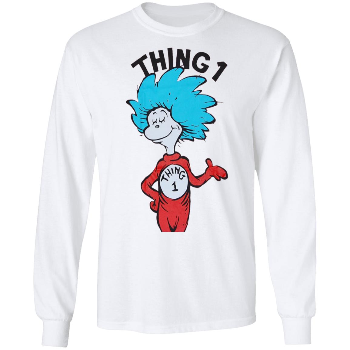 Thing 1 shirt Thing One Shirt Dr Seuss Thing 1 Shirt Hoodie Sweatshirt - Teechipus