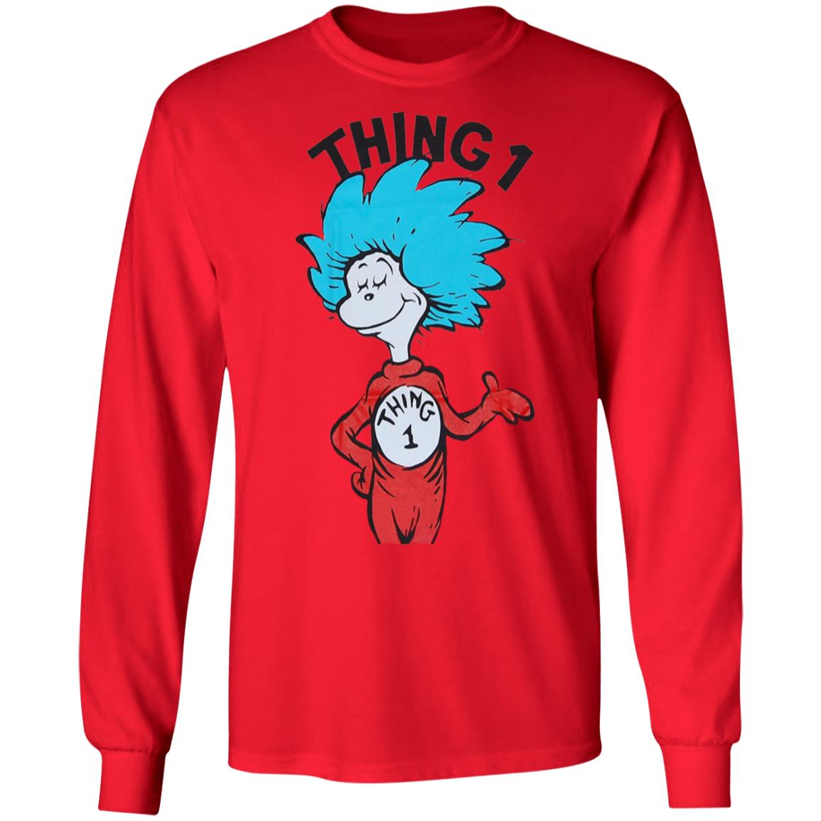 Thing 1 shirt Thing One Shirt Dr Seuss Thing 1 Shirt Hoodie Sweatshirt - Teechipus