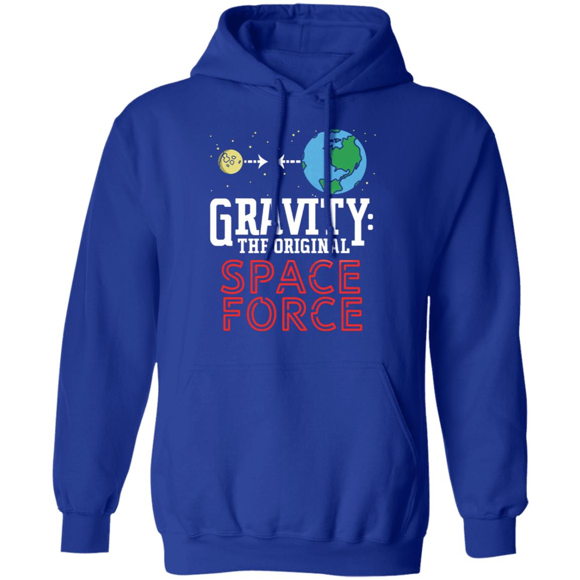 Neil Degrasse Tyson Gravity The Original Space Force Shirt Gravity The Original Space Force hoodie Sweatshirt - Teechipus